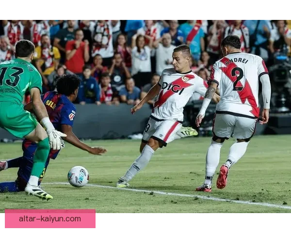 巴列卡诺高压战术引领西甲新风潮，球队表现令人瞩目稳步提升